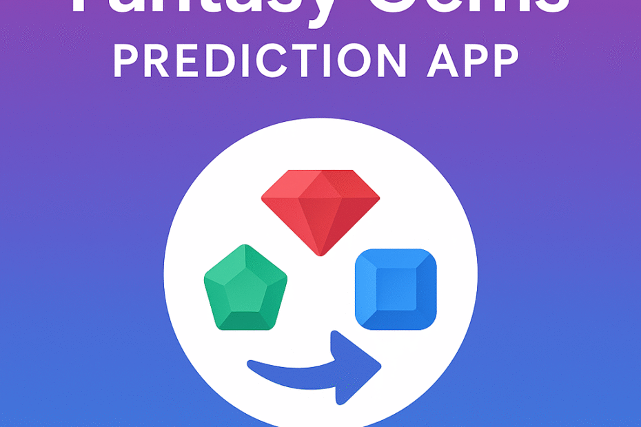 Fantasy Gems Prediction App
