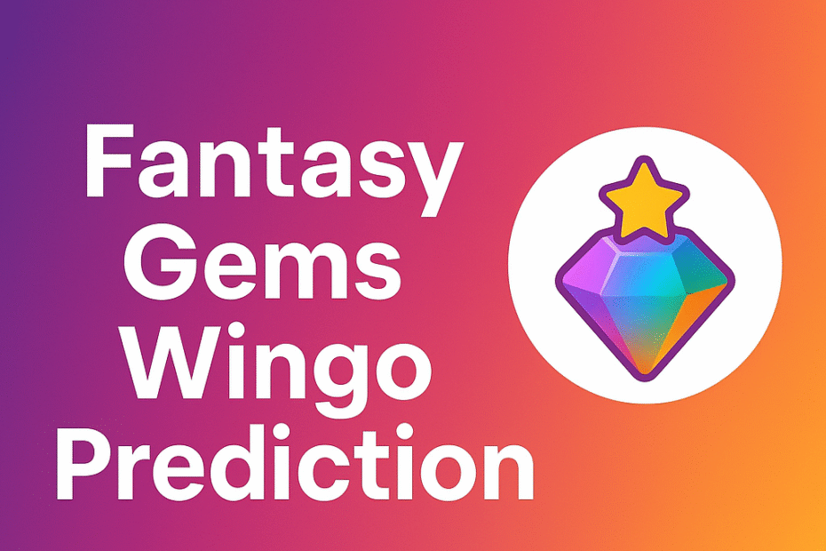 Fantasy Gems Wingo Prediction